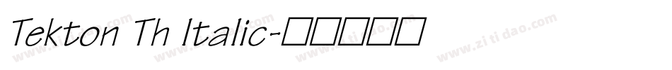 Tekton Th Italic字体转换